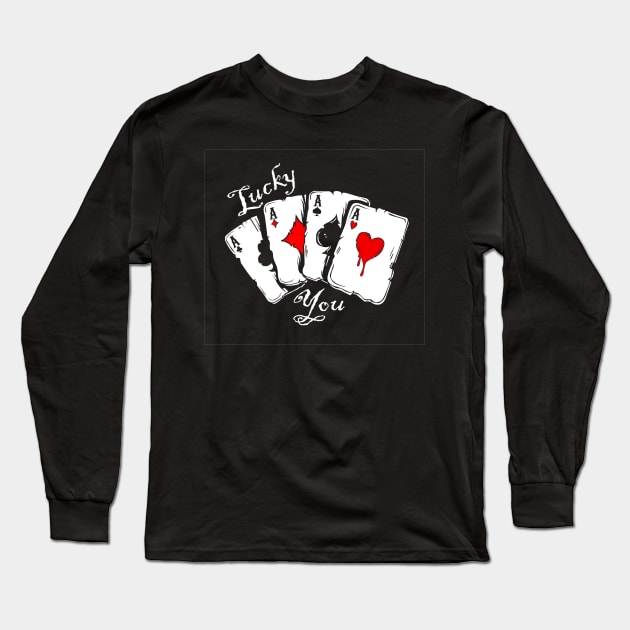 Lucky You Long Sleeve T-Shirt by sevencrow